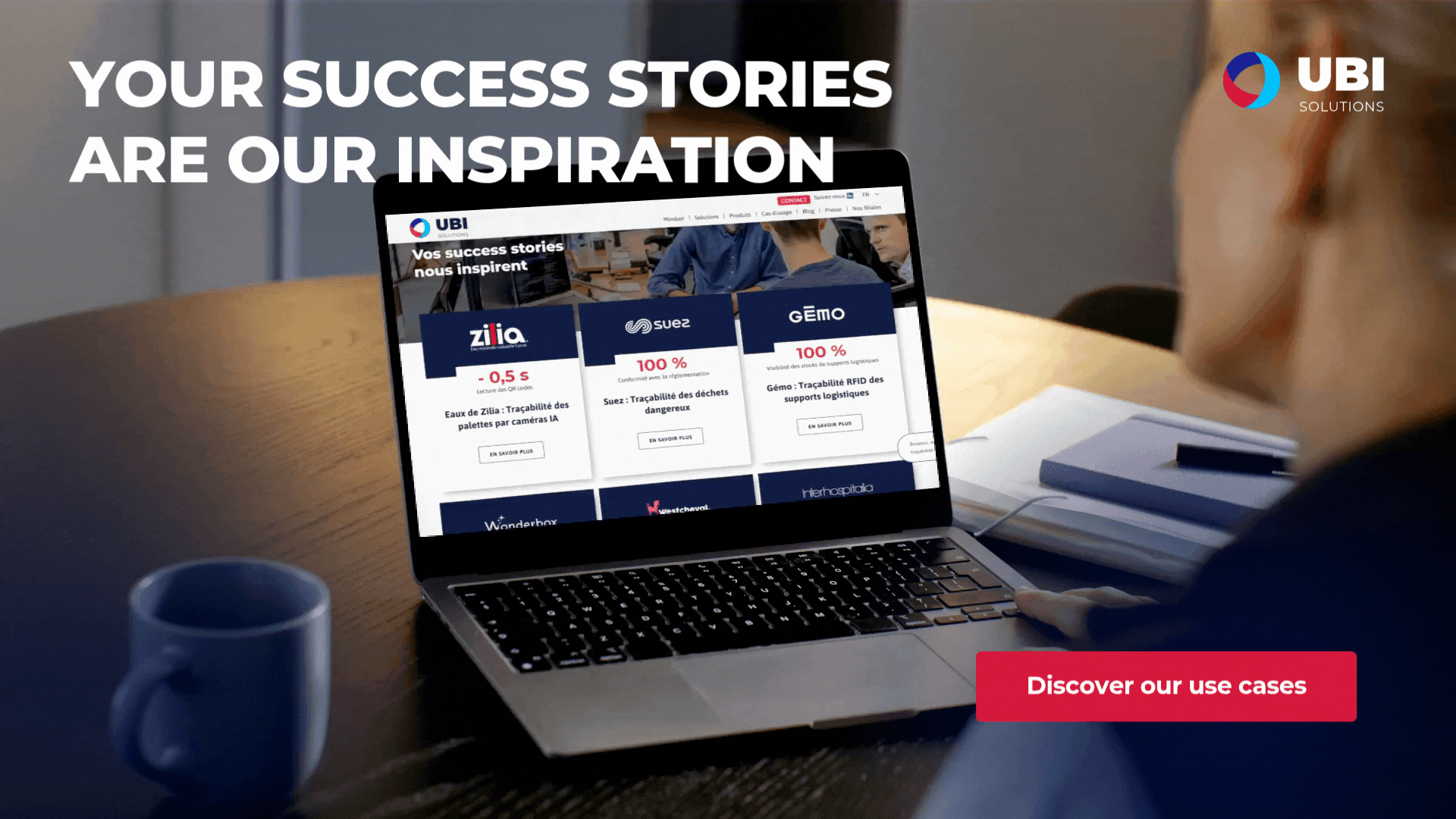 Your success stories are our inspiration. Discover our use cases